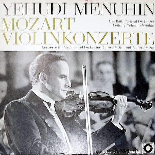 Cover Mozart* - Yehudi Menuhin, Das Bath Festival Orchester* - Konzerte Für Violine Und Orchester Nr. 3 G-Dur KV 216, Nr. 4 D-Dur KV 218 (LP, Album) Schallplatten Ankauf