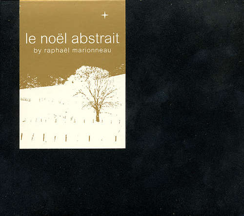 Bild Raphaël Marionneau - Le Noël Abstrait (2xCD, Comp, P/Mixed, Dig + Sli) Schallplatten Ankauf