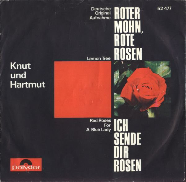 Cover Knut* Und Hartmut* - Roter Mohn, Rote Rosen (Lemon Tree) / Ich Sende Dir Rosen (Red Roses For A Blue Lady) (7, Single, Mono) Schallplatten Ankauf