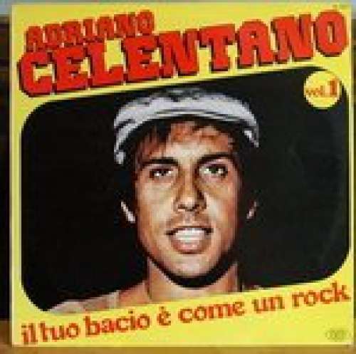 Cover Adriano Celentano - Il Tuo Bacio É Come Un Rock Vol. 1 (LP, Comp) Schallplatten Ankauf