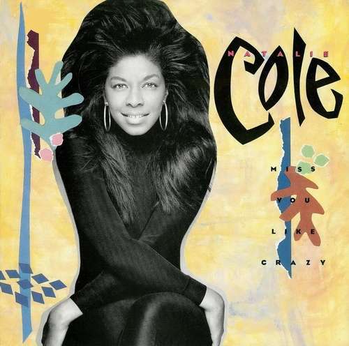 Cover Natalie Cole - Miss You Like Crazy (12) Schallplatten Ankauf