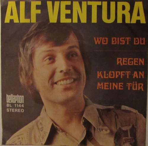 Cover Alf Ventura - Wo Bist Du / Regen Klopft An Meine Tür (7) Schallplatten Ankauf