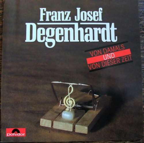 Cover Franz Josef Degenhardt - Von Damals Und Von Dieser Zeit (2xCD, Comp, Ltd) Schallplatten Ankauf