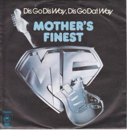 Cover Mother's Finest - Dis Go Dis Way, Dis Go Dat Way (7, Single) Schallplatten Ankauf