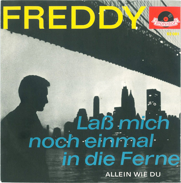 Cover Freddy* - Laß Mich Noch Einmal In Die Ferne (7, Single, Mono) Schallplatten Ankauf