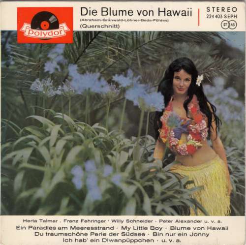 Cover Various - Die Blume Von Hawaii (Querschnitt) (7, EP) Schallplatten Ankauf