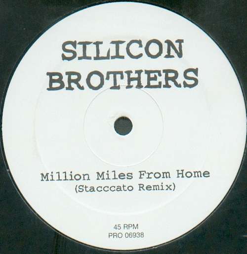 Cover Silicon Brothers* - Million Miles From Home (Stacccato Remix) (12, S/Sided) Schallplatten Ankauf