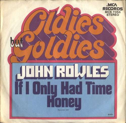 Cover John Rowles - If I Only Had Time (7, Single, RM) Schallplatten Ankauf