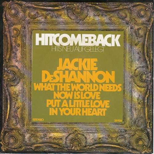 Cover Jackie DeShannon - What The World Needs Now (7, Single, RE) Schallplatten Ankauf