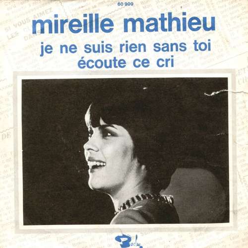 Cover Mireille Mathieu - Je Ne Suis Rien Sans Toi / Écoute Ce Cri (7, Single) Schallplatten Ankauf