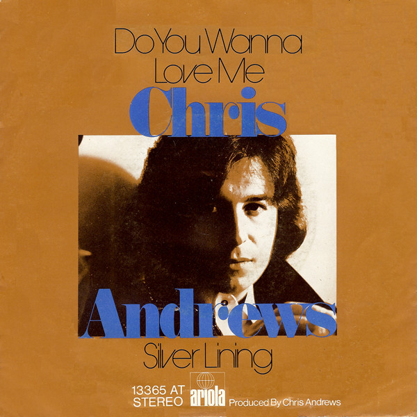 Cover Chris Andrews (3) - Do You Wanna Love Me / Silver Lining (7, Single) Schallplatten Ankauf