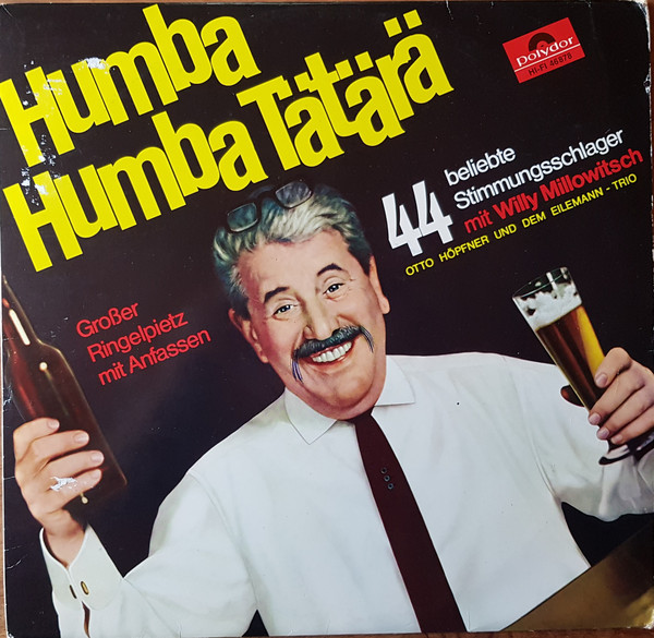 Cover Willy Millowitsch, Otto Höpfner, Eilemann-Trio - Humba Humba Tätärä  (LP, Album, Mono) Schallplatten Ankauf