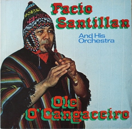 Cover Facio Santillan And His Orchestra - Ole O'Cangaceiro (LP, Album, Club) Schallplatten Ankauf