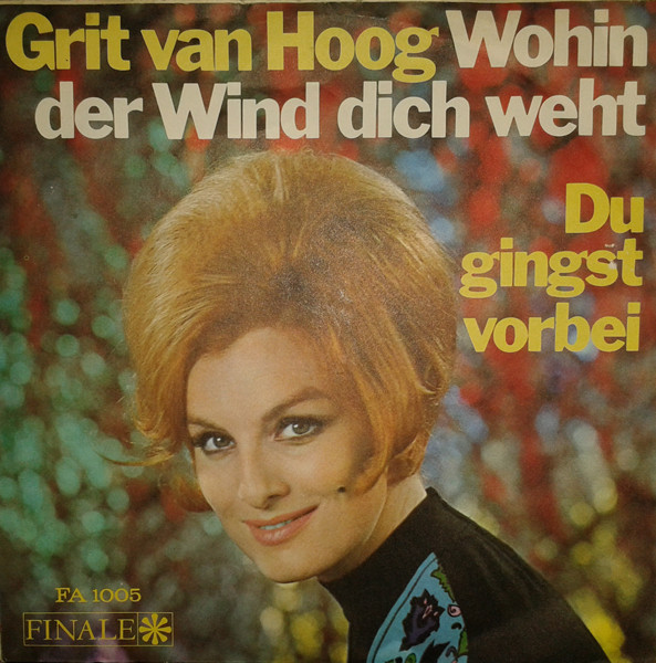 Cover Grit Van Hoog - Wohin Der Wind Dich Weht / Du Gingst Vorbei (7) Schallplatten Ankauf