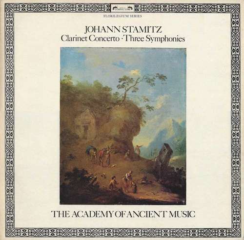 Bild Johann Stamitz*, The Academy Of Ancient Music - Clarinet Concerto • Three Symphonies (LP) Schallplatten Ankauf