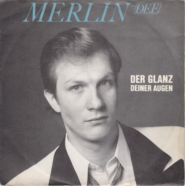 Cover Merlin Dee - Der Glanz Deiner Augen (7, Single) Schallplatten Ankauf