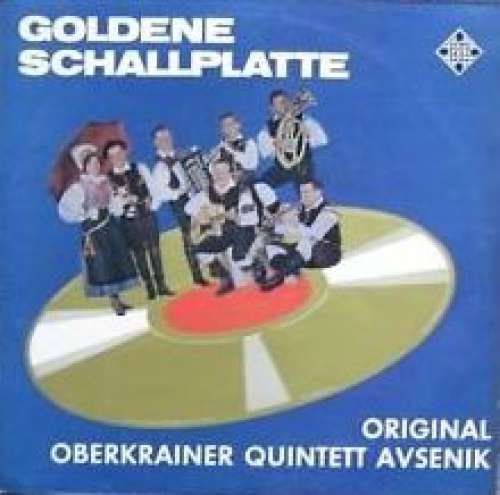 Cover Original Oberkrainer Quintett Avsenik* - Goldene Schallplatte Für Das Oberkrainer Quintett Avensik (LP) Schallplatten Ankauf