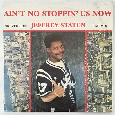 Cover Jeffrey Staten - Ain't No Stoppin' Us Now (7, Single, Rem) Schallplatten Ankauf