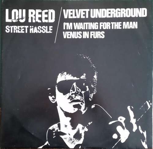 Cover Lou Reed / Velvet Underground* - Street Hassle / I'm Waiting For The Man / Venus In Furs (12) Schallplatten Ankauf