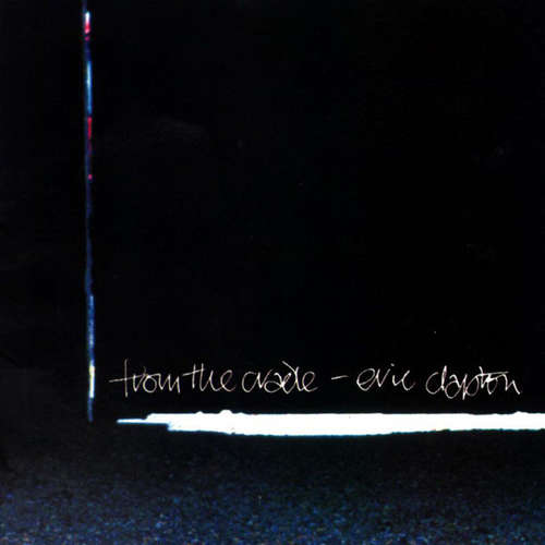 Cover Eric Clapton - From The Cradle (2xLP, Album, RE, Gat) Schallplatten Ankauf