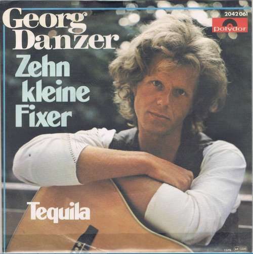 Cover Georg Danzer - Zehn Kleine Fixer (7, Single) Schallplatten Ankauf