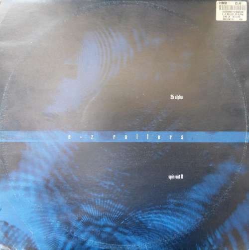 Cover E-Z Rollers - 25 Alpha / Spin Out II (12) Schallplatten Ankauf