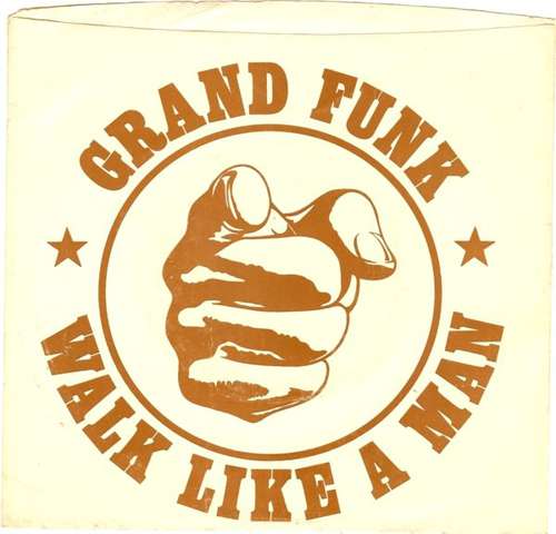 Cover Grand Funk* - Walk Like A Man (7, Single) Schallplatten Ankauf