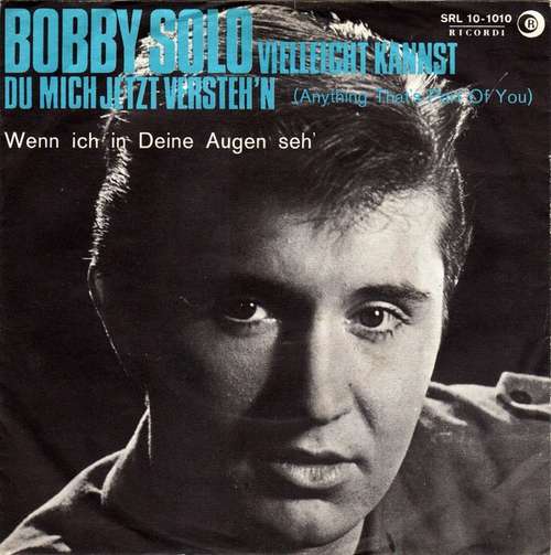 Cover Bobby Solo - Vielleicht Kannst Du Mich Jetzt Versteh'n (Anything That's Part Of You) (7, Single) Schallplatten Ankauf
