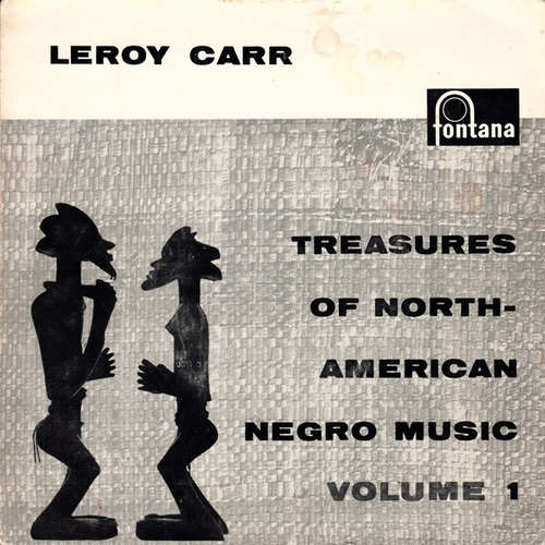 Cover Leroy Carr - Treasures Of North American Negro Music Volume 1 (7, EP, Gat) Schallplatten Ankauf