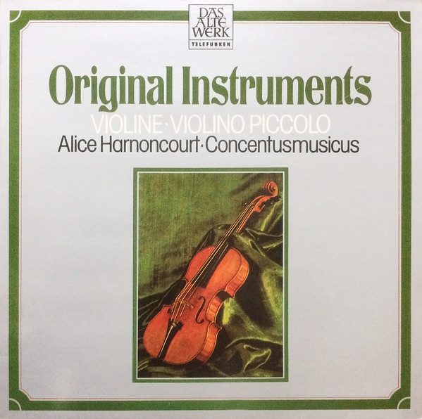 Cover Alice Harnoncourt • Concentusmusicus* - Violine • Violino Piccolo (LP, Comp) Schallplatten Ankauf