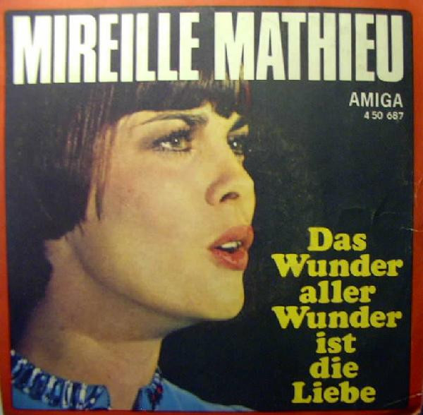 Bild Mireille Mathieu - Das Wunder Aller Wunder Ist Die Liebe / Tarata Ting Tarata Tong (7, Single, Mono) Schallplatten Ankauf