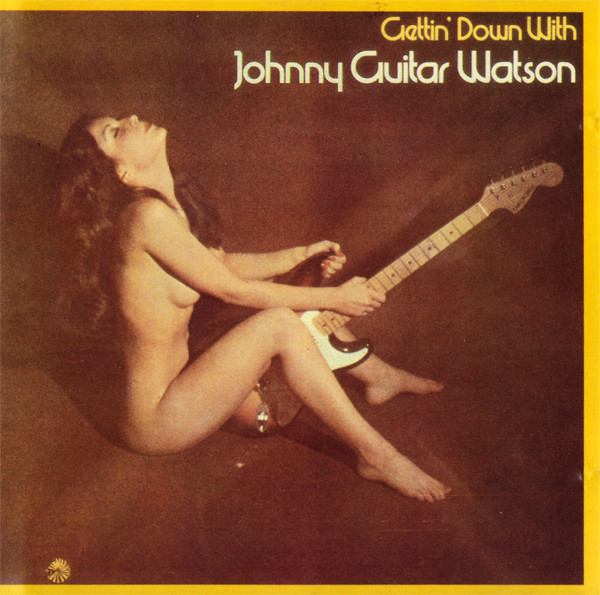 Cover Johnny Guitar Watson - Gettin' Down With (CD, Album, RE) Schallplatten Ankauf