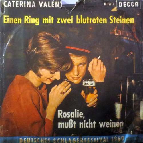 Cover Caterina Valente - Einen Ring Mit Zwei Blutroten Steinen / Rosalie, Mußt Nicht Weinen (7, Single) Schallplatten Ankauf