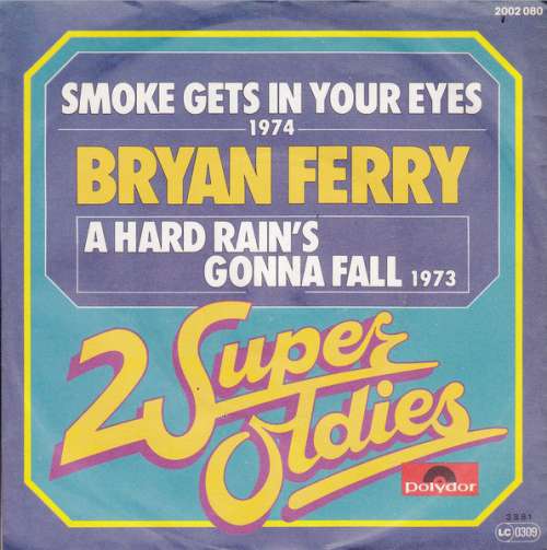 Cover Bryan Ferry - Smoke Gets In Your Eyes / A Hard Rain's Gonna Fall (7, Single) Schallplatten Ankauf