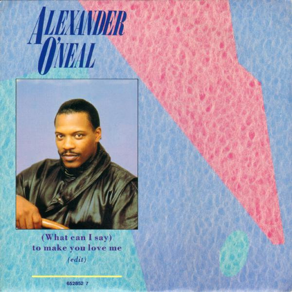 Cover Alexander O'Neal - (What Can I Say) To Make You Love Me (Edit) (7, Single) Schallplatten Ankauf
