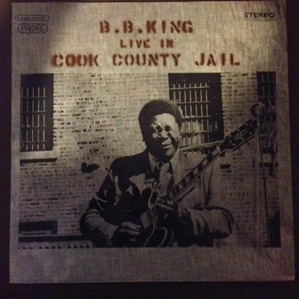 Cover B.B. King - Live In Cook County Jail (LP) Schallplatten Ankauf