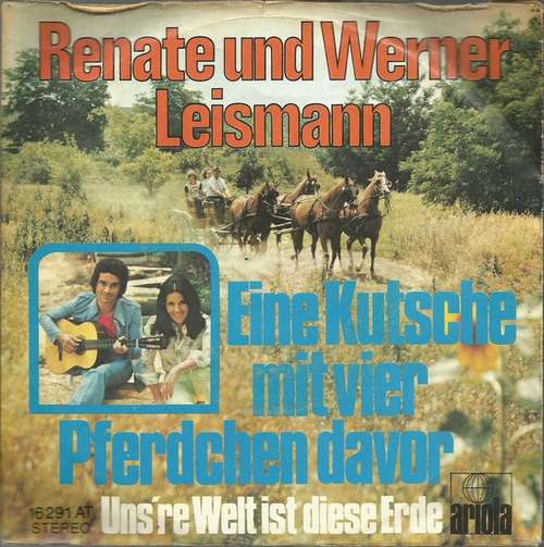 Cover Renate Und Werner Leismann - Eine Kutsche Mit Vier Pferdchen Davor (7, Single) Schallplatten Ankauf