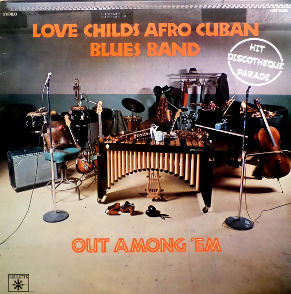Cover Love Childs Afro Cuban Blues Band - Out Among 'Em (LP, Album) Schallplatten Ankauf