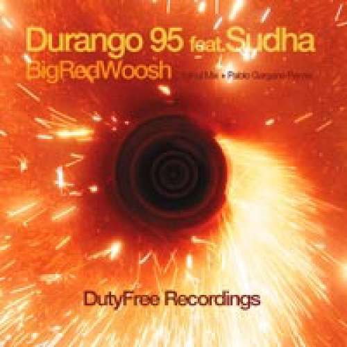 Cover Durango 95 feat. Sudha - Big Red Woosh (12) Schallplatten Ankauf