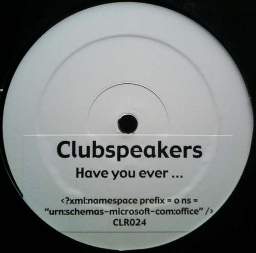 Cover Clubspeakers - Have You Ever... (12, W/Lbl) Schallplatten Ankauf