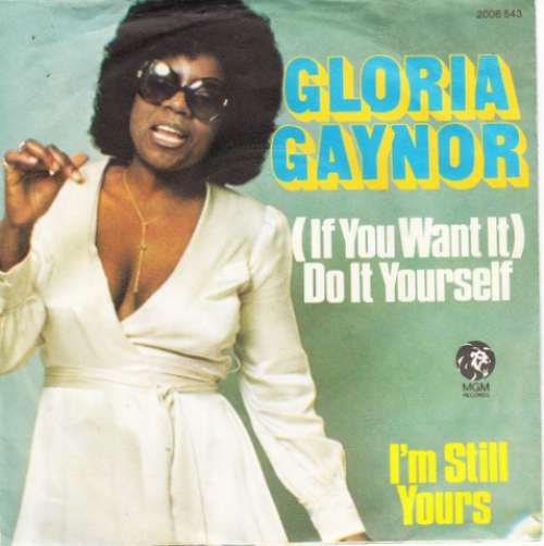 Cover Gloria Gaynor - (If You Want It) Do It Yourself (7, Single) Schallplatten Ankauf