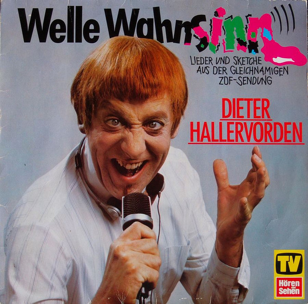 Cover Dieter Hallervorden - Welle Wahnsinn - Lieder Und Sketche Aus Der Gleichnamigen ZDF-Sendung (LP, Album) Schallplatten Ankauf