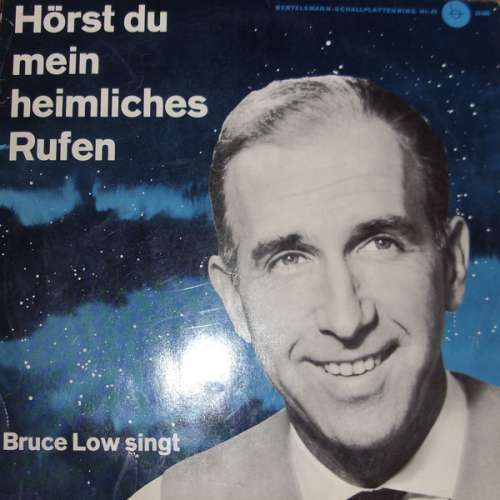Cover Bruce Low - Hörst Du Mein Heimliches Rufen (10, MiniAlbum) Schallplatten Ankauf