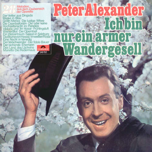 Cover Peter Alexander - Ich Bin Nur Ein Armer Wandergesell (LP) Schallplatten Ankauf