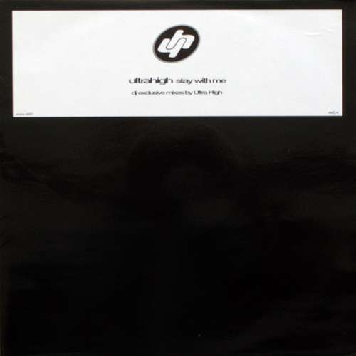 Cover Ultra High - Stay With Me (DJ Exclusive Mixes by Ultra High) (12, Promo) Schallplatten Ankauf