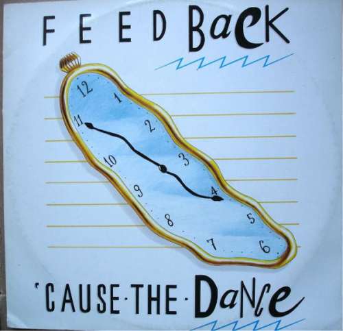 Cover Feed Back - 'Cause The Dance (12) Schallplatten Ankauf