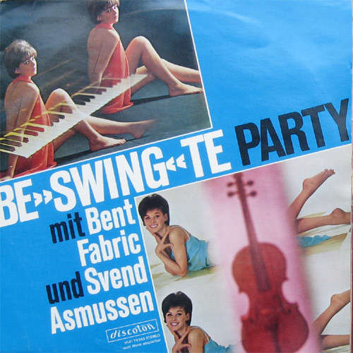 Cover Bent Fabric Und Svend Asmussen - Be»Swing«Te Party (LP, Album) Schallplatten Ankauf