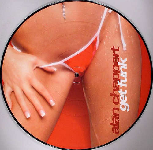Cover Alan Chappert - Get Funk (12, Ltd, Pic) Schallplatten Ankauf