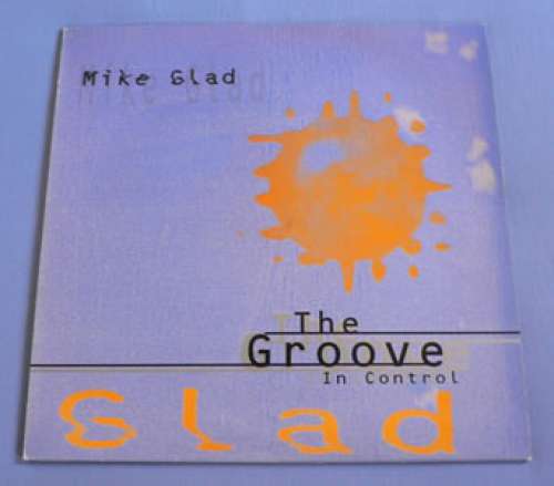 Cover Mike Glad - The Groove / In Control (12) Schallplatten Ankauf