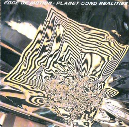 Cover Edge Of Motion - Planet Gong Realities (CD, Album) Schallplatten Ankauf